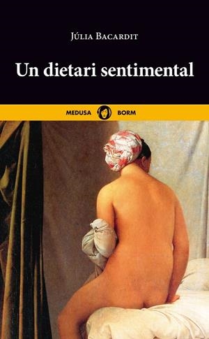 UN DIETARI SENTIMENTAL | 9788419202093 | BACARDIT, JÚLIA | Galatea Llibres | Librería online de Reus, Tarragona | Comprar libros en catalán y castellano online