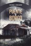 EL PUENTE DE BORGO | 9788419380821 | CADENAS, ARTURO/CADENAS, LUIS | Galatea Llibres | Librería online de Reus, Tarragona | Comprar libros en catalán y castellano online