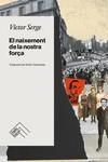 EL NAIXEMENT DE LA NOSTRA FORÇA | 9788419515049 | SERGE, VICTOR | Galatea Llibres | Llibreria online de Reus, Tarragona | Comprar llibres en català i castellà online