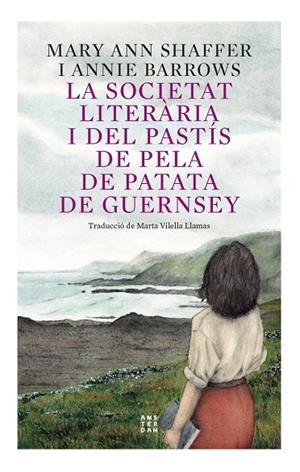 LA SOCIETAT LITERÀRIA I DEL PASTIS DE PELA DE PATATA DE GUERNSEY | 9788417918873 | BARROWS, ANNIE/SHAFFER, MARIE ANN | Galatea Llibres | Librería online de Reus, Tarragona | Comprar libros en catalán y castellano online