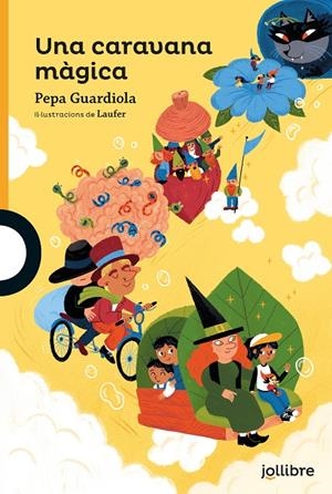 UNA CARAVANA MAGICA | 9788416666638 | GUARDIOLA, PEPA | Galatea Llibres | Librería online de Reus, Tarragona | Comprar libros en catalán y castellano online