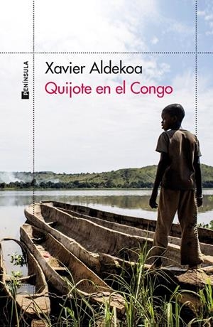 QUIJOTE EN EL CONGO | 9788411001366 | ALDEKOA, XAVIER | Galatea Llibres | Llibreria online de Reus, Tarragona | Comprar llibres en català i castellà online