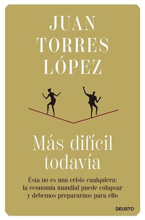 MÁS DIFÍCIL TODAVÍA | 9788423434862 | TORRES LÓPEZ, JUAN | Galatea Llibres | Llibreria online de Reus, Tarragona | Comprar llibres en català i castellà online