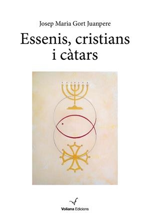 ESSENIS, CRISTIANS I CÀTARS | 9788412597448 | GORT JUANPERE, JOSEP MARIA | Galatea Llibres | Llibreria online de Reus, Tarragona | Comprar llibres en català i castellà online