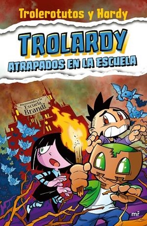 TROLARDY 4. ATRAPADOS EN LA ESCUELA | 9788427050587 | TROLEROTUTOS Y HARDY | Galatea Llibres | Llibreria online de Reus, Tarragona | Comprar llibres en català i castellà online