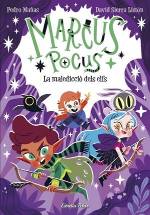 MARCUS POCUS 3. LA MALEDICCIÓ DELS ELFS | 9788413894546 | MAÑAS, PEDRO/SIERRA LISTÓN, DAVID | Galatea Llibres | Llibreria online de Reus, Tarragona | Comprar llibres en català i castellà online