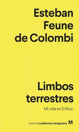 LIMBOS TERRESTRES | 9788433901651 | FEUNE DE COLOMBI, ESTEBAN | Galatea Llibres | Llibreria online de Reus, Tarragona | Comprar llibres en català i castellà online