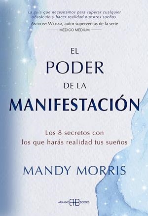 EL PODER DE LA MANIFESTACIÓN | 9788417851934 | MORRIS, MANDY | Galatea Llibres | Librería online de Reus, Tarragona | Comprar libros en catalán y castellano online