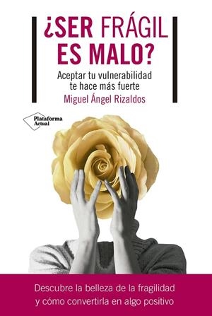SER FRAGIL ES MALO? | 9788419655059 | RIZALDOS, MIGUEL ÁNGEL | Galatea Llibres | Librería online de Reus, Tarragona | Comprar libros en catalán y castellano online