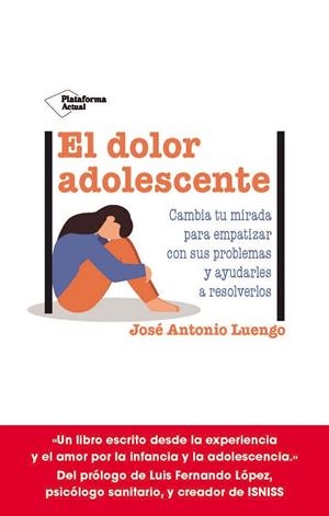 EL DOLOR ADOLESCENTE | 9788419271990 | LUENGO, JOSÉ ANTONIO | Galatea Llibres | Librería online de Reus, Tarragona | Comprar libros en catalán y castellano online