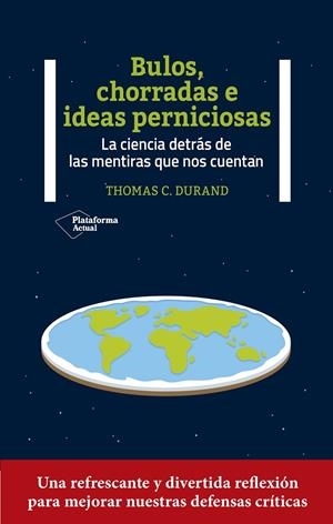 BULOS CHORRADAS E IDEAS PERNICIOSAS | 9788419271327 | DURAND, THOMAS C. | Galatea Llibres | Librería online de Reus, Tarragona | Comprar libros en catalán y castellano online