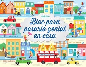 BLOC PARA PASARLO GENIAL EN CASA | 9781805311225 | SMITH, SAM / ROBSON, KIRSTEEN | Galatea Llibres | Llibreria online de Reus, Tarragona | Comprar llibres en català i castellà online