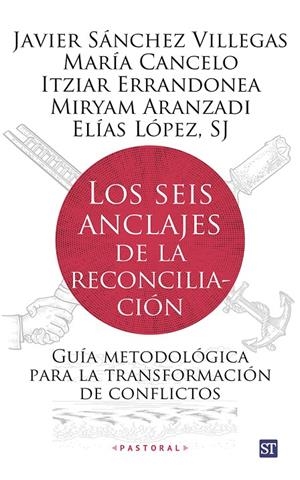 LOS SEIS ANCLAJES DE LA RECONCILIACION | 9788429330915 | SÁNCHEZ VILLEGAS, JAVIER | Galatea Llibres | Librería online de Reus, Tarragona | Comprar libros en catalán y castellano online