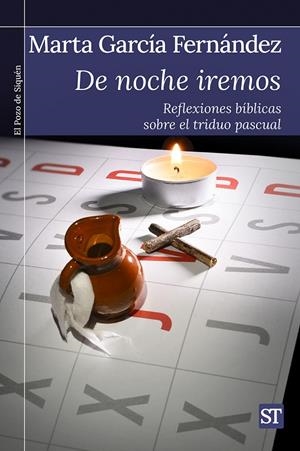 DE NOCHE IREMOS REFLEXIONES BÍBLICAS SOBRE EL TRIDUO PASCUAL | 9788429330892 | GARCÍA FERNÁNDEZ, MARTA | Galatea Llibres | Librería online de Reus, Tarragona | Comprar libros en catalán y castellano online