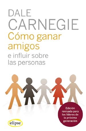 COMO GANAR AMIGOS E INFLUIR EN PERSONAS | 9788412299724 | CARNAGIE, DALE | Galatea Llibres | Llibreria online de Reus, Tarragona | Comprar llibres en català i castellà online