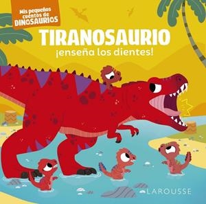 TIRANOSAURIO ¡ENSEÑA LOS DIENTES! | 9788419250865 | FRATTINI, STÉPHANE | Galatea Llibres | Librería online de Reus, Tarragona | Comprar libros en catalán y castellano online