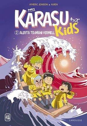 KARASU KIDS. ALERTA TSUNAMI VERMELL | 9788419436221 | JEANSON, AYMERIC | Galatea Llibres | Librería online de Reus, Tarragona | Comprar libros en catalán y castellano online
