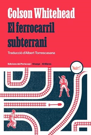 EL FERROCARRIL SUBTERRANI | 9788419332264 | WHITEHEAD, COLSON | Galatea Llibres | Librería online de Reus, Tarragona | Comprar libros en catalán y castellano online