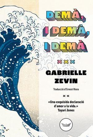 DEMÀ, I DEMÀ, I DEMÀ | 9788419332158 | ZEVIN, GABRIELLE | Galatea Llibres | Librería online de Reus, Tarragona | Comprar libros en catalán y castellano online