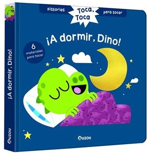 A DORMIR, DINO! LIBRO CON TEXTURAS PARA BEBÉS | 9791039520362 | CHATEL, CHRISTELLE | Galatea Llibres | Llibreria online de Reus, Tarragona | Comprar llibres en català i castellà online
