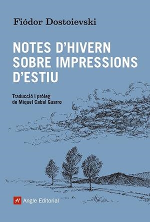 NOTES D'HIVERN SOBRE IMPRESSIONS D'ESTIU | 9788419017550 | DOSTOIEVSKI, FIÓDOR | Galatea Llibres | Llibreria online de Reus, Tarragona | Comprar llibres en català i castellà online