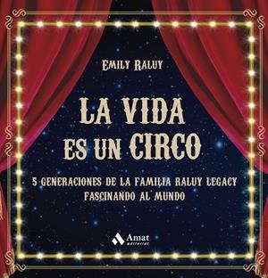 LA VIDA ES UN CIRCO | 9788419341594 | RALUY, EMILI | Galatea Llibres | Llibreria online de Reus, Tarragona | Comprar llibres en català i castellà online