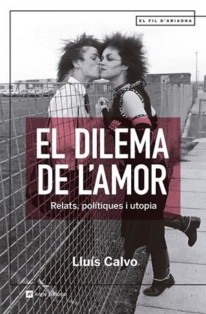 EL DILEMA DE L'AMOR | 9788419017512 | CALVO, LLUÍS | Galatea Llibres | Librería online de Reus, Tarragona | Comprar libros en catalán y castellano online