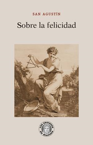 SOBRE LA FELICIDAD | 9788418981715 | SAN AGUSTÍN | Galatea Llibres | Llibreria online de Reus, Tarragona | Comprar llibres en català i castellà online