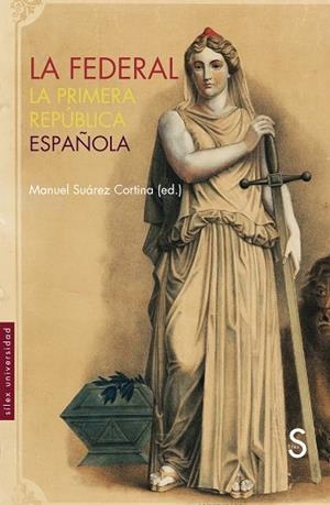 LA FEDERAL | 9788419661128 | SUÁREZ CORTINA, MANUEL | Galatea Llibres | Librería online de Reus, Tarragona | Comprar libros en catalán y castellano online