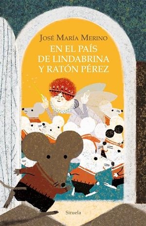 EN EL PAÍS DE LINDABRINA Y RATÓN PÉREZ | 9788419419804 | JOSÉ MARÍA MERINO | Galatea Llibres | Librería online de Reus, Tarragona | Comprar libros en catalán y castellano online