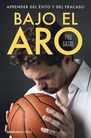 BAJO EL ARO | 9788466369466 | GASOL, PAU | Galatea Llibres | Llibreria online de Reus, Tarragona | Comprar llibres en català i castellà online