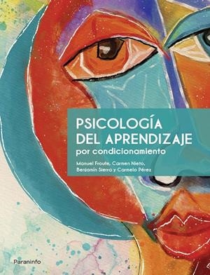PSICOLOGÍA DEL APRENDIZAJE POR CONDICIONAMIENTO. 3A. ED | 9788413661025 | NIETO VIZCAÍNO, CARMEN/PÉREZ CUBILLAS, CARMELO/FROUFE TORRES, MANUEL/SIERRA DÍEZ, BENJAMÍN | Galatea Llibres | Librería online de Reus, Tarragona | Comprar libros en catalán y castellano online