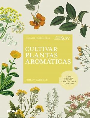 CULTIVAR PLANTAS AROMÁTICAS | 9788419499158 | FARRELL, HOLLY | Galatea Llibres | Llibreria online de Reus, Tarragona | Comprar llibres en català i castellà online