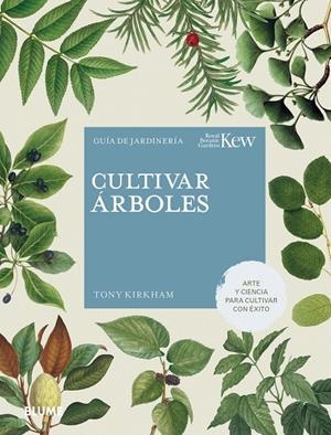 CULTIVAR ÁRBOLES | 9788419499141 | KIRKHAM, TONY/ROYAL BOTANIC GARDENS | Galatea Llibres | Llibreria online de Reus, Tarragona | Comprar llibres en català i castellà online