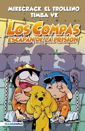 COMPAS 2. LOS COMPAS ESCAPAN DE LA PRISIÓN (EDICIÓN A COLOR) | 9788427050792 | MIKECRACK, EL TROLLINO Y TIMBA VK | Galatea Llibres | Llibreria online de Reus, Tarragona | Comprar llibres en català i castellà online