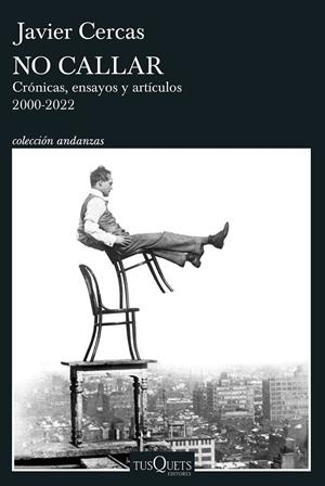 NO CALLAR | 9788411072434 | CERCAS, JAVIER | Galatea Llibres | Librería online de Reus, Tarragona | Comprar libros en catalán y castellano online