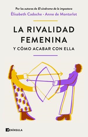 LA RIVALIDAD FEMENINA Y CÓMO ACABAR CON ELLA | 9788411001434 | CADOCHE Y ANNE DE MONTARLOT, ELISABETH | Galatea Llibres | Llibreria online de Reus, Tarragona | Comprar llibres en català i castellà online