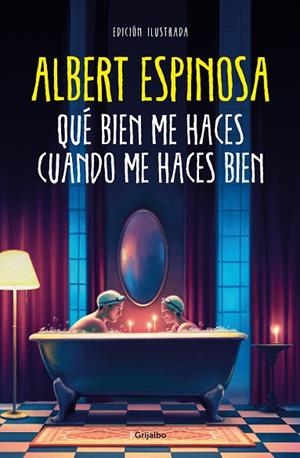 QUÉ BIEN ME HACES CUANDO ME HACES BIEN | 9788425363320 | ESPINOSA, ALBERT | Galatea Llibres | Librería online de Reus, Tarragona | Comprar libros en catalán y castellano online