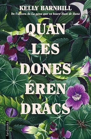 QUAN LES DONES EREN DRACS | 9788419150172 | BARNHILL, KELLY | Galatea Llibres | Llibreria online de Reus, Tarragona | Comprar llibres en català i castellà online