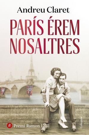 PARÍS ÉREM NOSALTRES | 9788466430234 | CLARET, ANDREU | Galatea Llibres | Llibreria online de Reus, Tarragona | Comprar llibres en català i castellà online