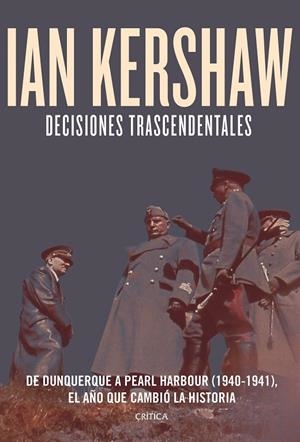 DECISIONES TRASCENDENTALES | 9788491995005 | KERSHAW, IAN | Galatea Llibres | Librería online de Reus, Tarragona | Comprar libros en catalán y castellano online