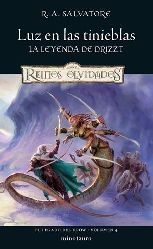 EL LEGADO DEL DROW 4/4 LUZ EN LAS TINIEBLAS | 9788445011256 | SALVATORE, R. A. | Galatea Llibres | Llibreria online de Reus, Tarragona | Comprar llibres en català i castellà online