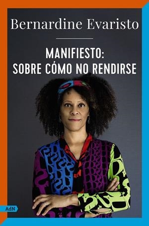 MANIFIESTO: SOBRE CÓMO NO RENDIRSE | 9788411481502 | EVARISTO, BERNARDINE | Galatea Llibres | Llibreria online de Reus, Tarragona | Comprar llibres en català i castellà online