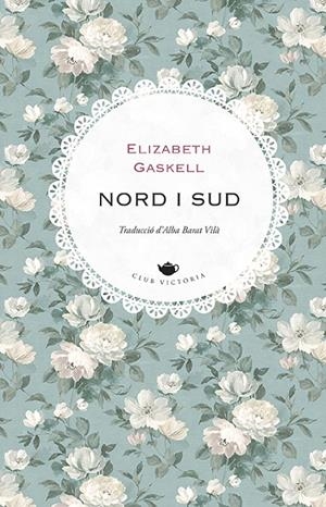 NORD I SUD | 9788418908972 | GASKELL, ELIZABETH | Galatea Llibres | Llibreria online de Reus, Tarragona | Comprar llibres en català i castellà online