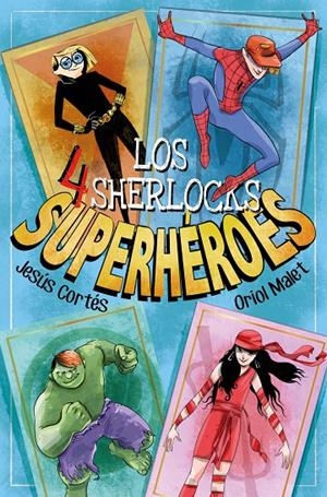 LOS 4 SHERLOCKS SUPERHÉROES | 9788491426127 | CORTÉS, JESÚS | Galatea Llibres | Librería online de Reus, Tarragona | Comprar libros en catalán y castellano online