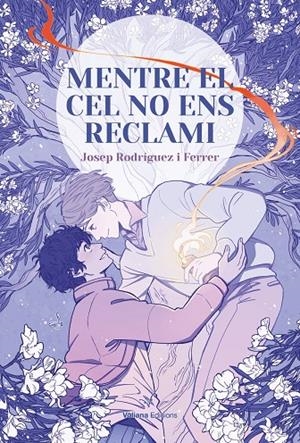 MENTRE EL CEL NO ENS RECLAMI | 9788412597462 | RODRIGUEZ FERRER, JOSEP | Galatea Llibres | Librería online de Reus, Tarragona | Comprar libros en catalán y castellano online
