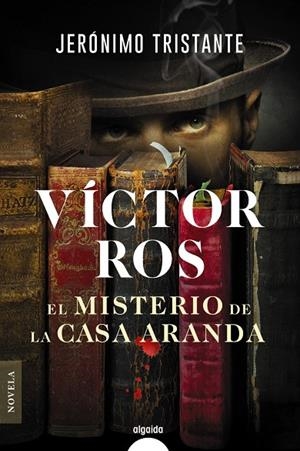 EL MISTERIO DE LA CASA ARANDA. VICTOR ROS | 9788491898184 | TRISTANTE, JERÓNIMO | Galatea Llibres | Llibreria online de Reus, Tarragona | Comprar llibres en català i castellà online