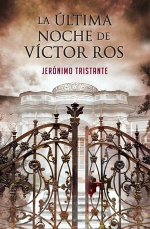 LA ÚLTIMA NOCHE DE VÍCTOR ROS | 9788401354564 | TRISTANTE, JERONIMO | Galatea Llibres | Llibreria online de Reus, Tarragona | Comprar llibres en català i castellà online