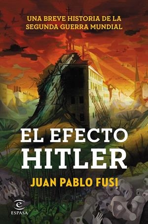 EL EFECTO HITLER | 9788467043310 | FUSI, JUAN PABLO | Galatea Llibres | Librería online de Reus, Tarragona | Comprar libros en catalán y castellano online