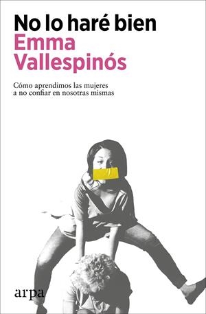 NO LO HARE BIEN | 9788418741906 | VALLESPINOS, EMMA | Galatea Llibres | Llibreria online de Reus, Tarragona | Comprar llibres en català i castellà online